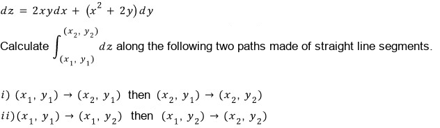 The differential dz = 2xy dx + (x² + 2y) dy and two paths made of straight segments from (x₁, y₁) to (x₂, y₂): i) along x to (x₂, y₁), then along y; ii) along y to (x₁, y₂), then along x