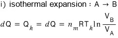 Step i) isothermal expansion A to B: dQ = Q_h = n_m R T_h ln(V_B/V_A)