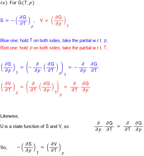 Relation iv), for G(T,p): S = โ(โG/โT)_p and V = (โG/โp)_T. Blue one: hold T on both sides, take the partial w.r.t. p; red one: hold p on both sides, take the partial w.r.t. T. Likewise, the mixed partials of G are equal, โ/โp โG/โT = โ/โT โG/โp, so โ(โS/โp)_T = (โV/โT)_p