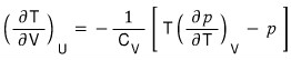 The relation to derive: (∂T/∂V)_U = −(1/C_V)(T(∂p/∂T)_V − p)