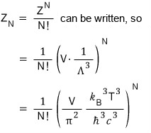 For N particles: Z_N = Z^N/N! can be written, so Z_N = (1/N!)(V·1/Λ³)^N = (1/N!)((V/π²)(k_B³T³/ħ³c³))^N