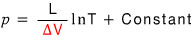 The same result, p = (L/ΔV) ln T + Constant, with the ΔV in red