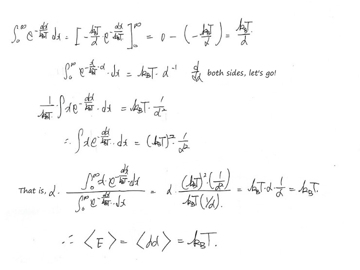 Doing the integral: ∫₀^∞ e^(−αx/k_BT) dx = k_BT/α; d/dα of both sides gives ∫ x e^(−αx/k_BT) dx = (k_BT)²/α², so ⟨E⟩ = ⟨αx⟩ = k_BT