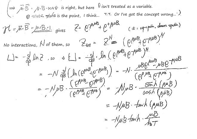 Z = e^(−βμB) + e^(βμB) for one spin, one term for spin up and one for spin down; Z_tot = Z^N for N non-interacting spins, and U = −d lnZ_tot/dβ = −NμB tanh(βμB) = −NμB tanh(μB/k_BT)