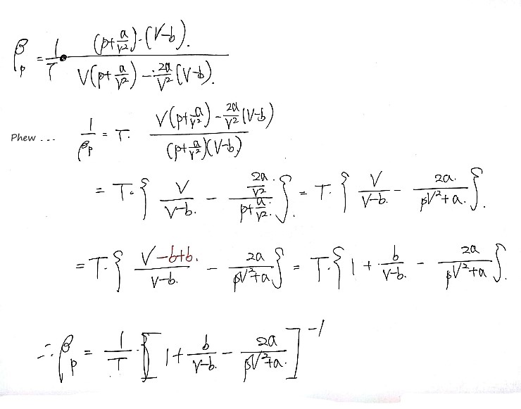 Putting R in: 1/β_p = T(V/(V − b) − 2a/(pV² + a)), and writing V/(V − b) as 1 + b/(V − b) gives β_p = (1/T)(1 + b/(V − b) − 2a/(pV² + a))⁻¹